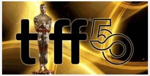 TIFF50 & the 98 th Academy Awards (OSCAR)